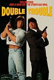 1992's double trouble was one of the many attempts made at making them bankable stars. Double Trouble 1992 Imdb