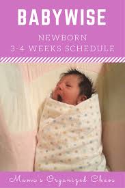 Babywise Schedule Newborn 3 4 Months Mamas Organized Chaos