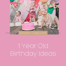 1 year old birthday ideas themes