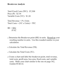 Solved Breakeven Analysis Total Fixed Costs Tfc 7 500