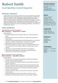 Creating a strong quality assurance inspector resume is the first thing you need to do to grab the attention of hiring managers and recruiters while hunting for a quality assurance inspector job. Quality Control Inspector Resume Samples Qwikresume