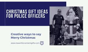 20 police officer christmas gifts they