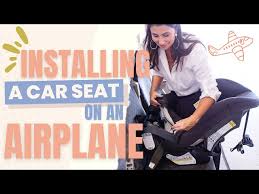 Install Car Seat On Airplane