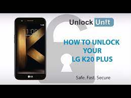 how to unlock lg k20 plus you