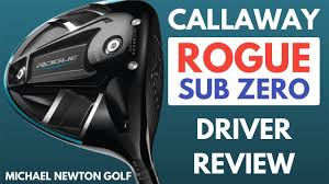 Callaway Rogue Sub Zero Driver Review Including Loft Weight Changes