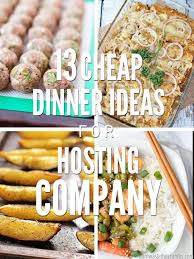 13 dinner ideas for hosting