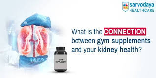 gym supplements your kidney health