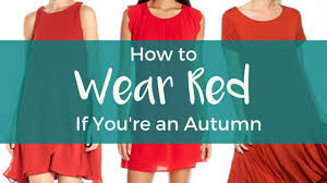 how to wear red if you re an autumn
