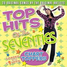 Top Hits Of The 70s Chart Toppers By Various Artists