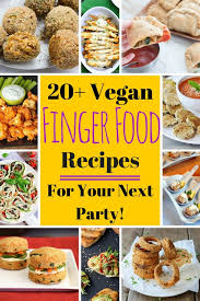 vegan finger food recipes for your next