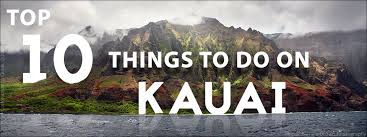 top 10 things to do on kauai maui