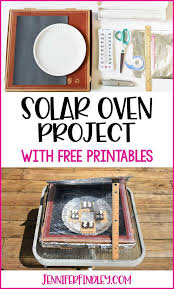 solar oven project with free printables