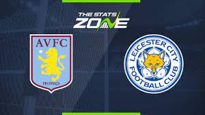 2019-20 Premier League – Aston Villa vs Leicester Preview & Prediction -  The Stats Zone