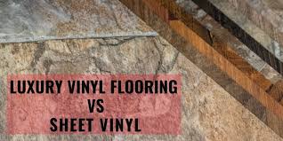 luxury vinyl flooring vs sheet vinyl