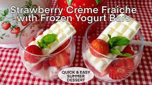 strawberry creme fraiche with frozen