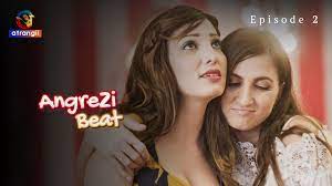 Angrezi Beat Episode 2 Hot Web Series