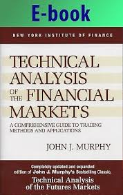 Technical Analysis Of The Financial Markets Murphy John J
