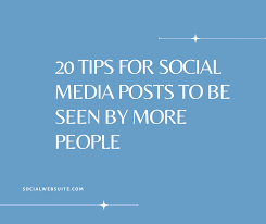20 tips for social a posts to be