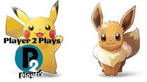 Player 2 Plays - Pokemon Lets Go Pikachu Lets Go Eevee - YouTube