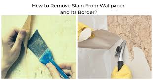 How To Remove Stain From Wallpaper And