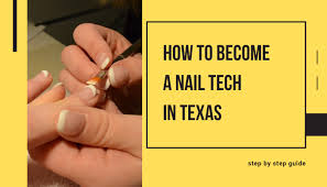 how to become a nail tech in texas