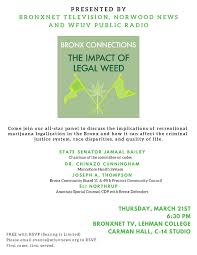 Registration is not available and users typically post anonymously; Nn Wfuv Bronxnettv Forum Tackles Recreational Pot Smoke Bill Norwood News