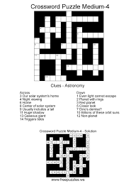 Crossword puzzles stimulate the mind by getting you to answer clues and enhance your vocabulary. Crossword Puzzles Medium Crossword Puzzle Four Free Puzzles