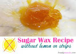 easy sugar wax recipe no lemon juice