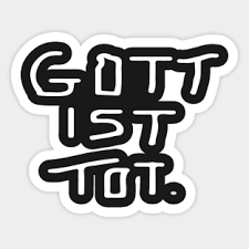 I'm 57 and i know exactly what you mean *lets just not die with a mind full of d… Gott Stickers Teepublic