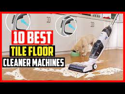 top 10 best tile floor cleaner machines