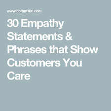 30 Empathy Statements Phrases That Show Customers You Care