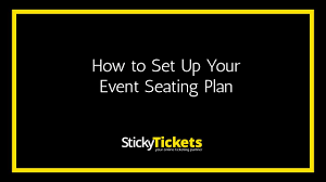 How To Set Up Your Event Seating Plan