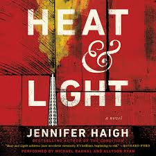 Heat And Light A Novel Audiobook