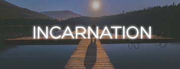 Image result for incarnation