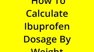 calculate ibuprofen dosage by weight