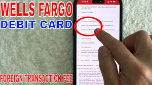 wells fargo debit card foreign