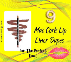 9 mac cork lip liner dupes for the