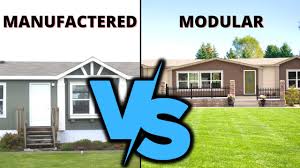 modular homes or manufactured homes