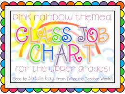 What The Teacher Wants New Rainbow Theme Class Job Chart