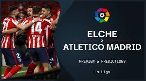 Early change from atletico madrid. Elche V Atletico Madrid Live Stream How To Watch La Liga Online