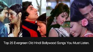 bollywood evergreen old hindi songs
