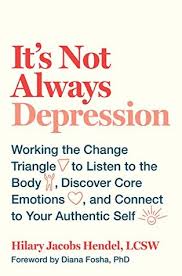 Its Not Always Depression Working The Change Triangle To