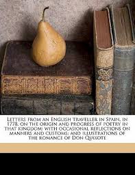 Letters From An English Traveller In Spain In 1778 On The