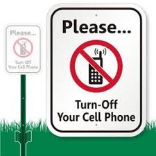 Warning Cell Phones Turn Off Or Not Allowed No Electronic Signals