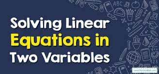 Solve Linear Equations In Two Variables