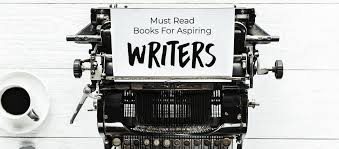 must books for aspiring writers the reading lists must books for aspiring writers