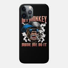 Funny monkey pictures,funny monkey sayings. My Monkey Made Me Do It Funny Quotes Humor Sayings Monkey Funda Para Moviles Teepublic Mx