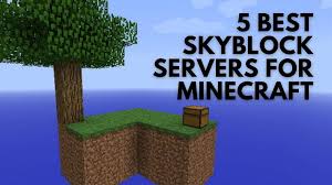 Maybe you would like to learn more about one of these? 5 Best Skyblock Servers For Minecraft