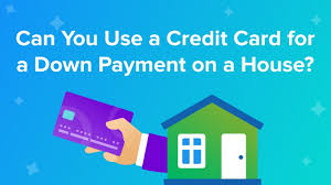 credit card for a down payment