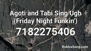 Ophelia roblox id code fnf ugh week 7 roblox id roblox music codes the list is sorted on likes amount and updated every day from robloxsong.com. Agoti And Tabi Sing Ugh Friday Night Funkin Roblox Id Roblox Music Codes